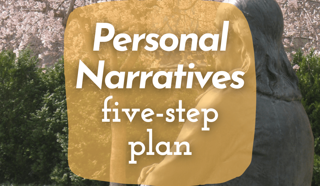 5-step plan to draft your Personal Narratives
