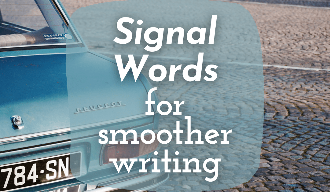 Signal Words for Smoother Writing
