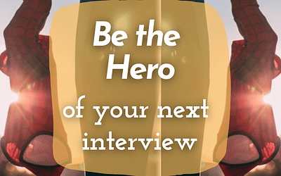 Be the hero of your next interview!