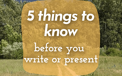 5 things you need to know before you write or present