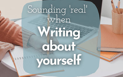 Sounding ‘real’ when writing about yourself